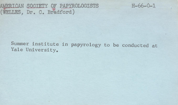 index card, first NEH grant 1966 to American Society of Papyrologists