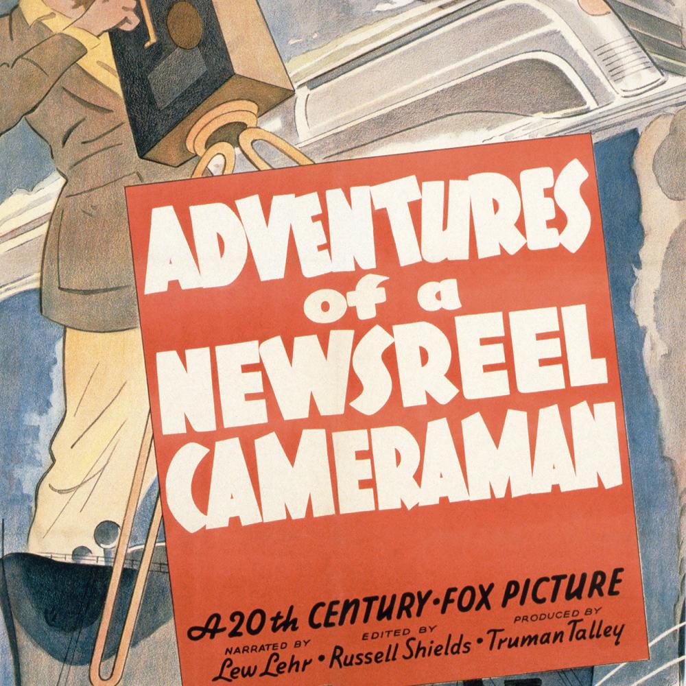 Poster for film "Adventures of a Newsreel Cameraman"