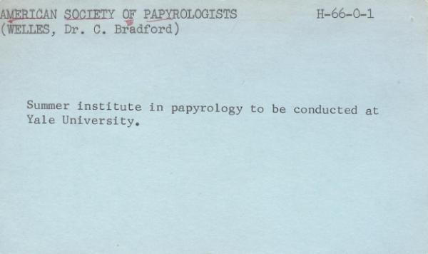 index card, first NEH grant 1966 to American Society of Papyrologists