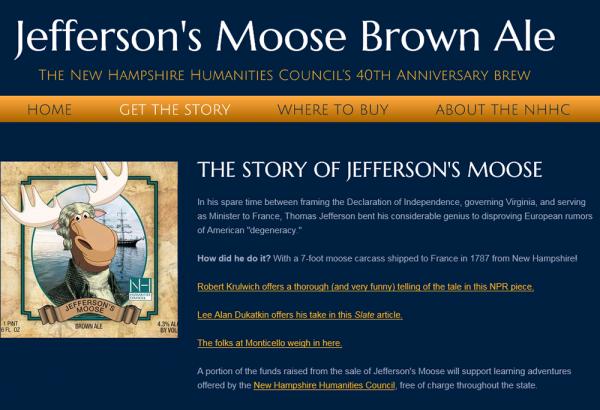 Jefferson's Moose: The New Hampshire Humanities Council shares the ale and the s