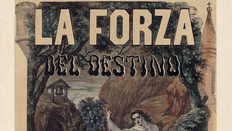 Giuseppe Verdi's La forza del destino.
