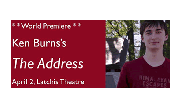World premiere of Ken Burns's THE ADDRESS