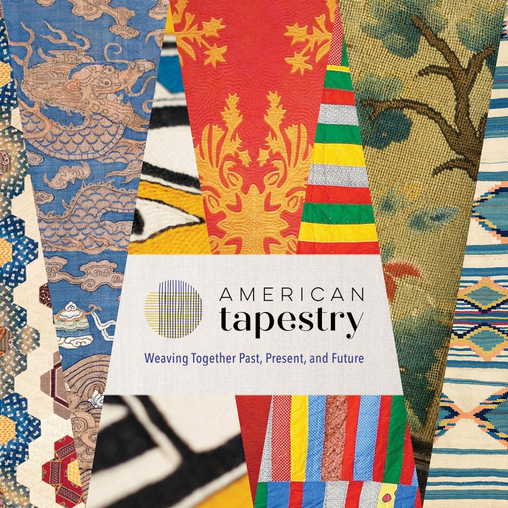 American Tapestry: Weaving Together Past, Present, and Future