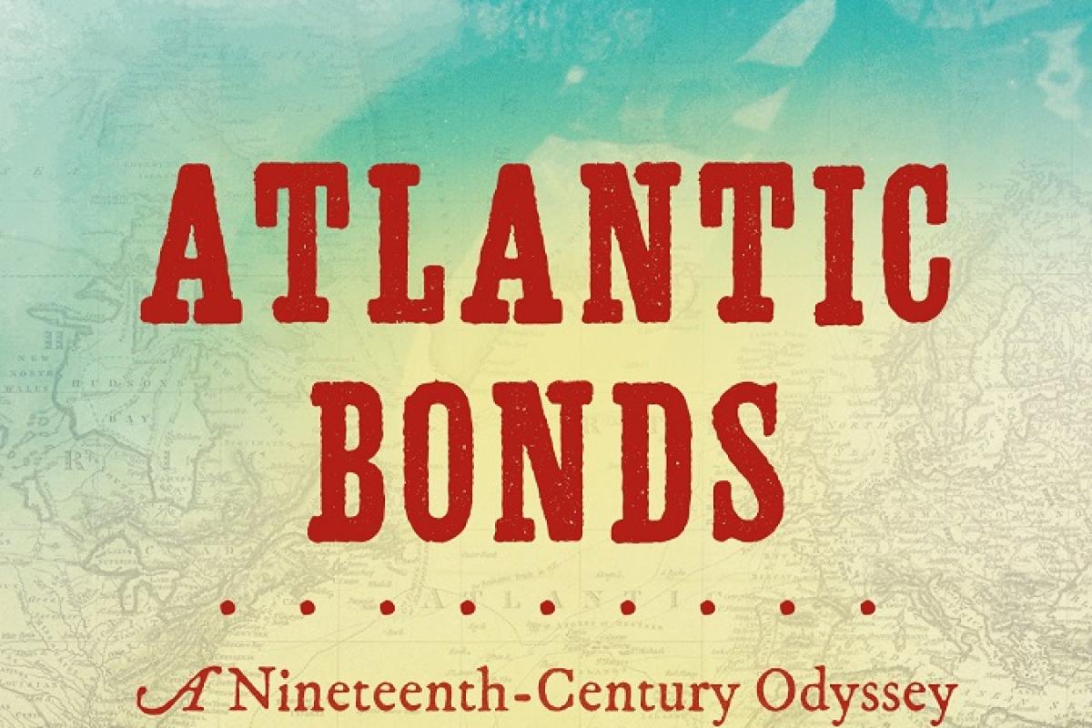 Atlantic Bonds: A Nineteenth-Century Odyssey from America to Africa