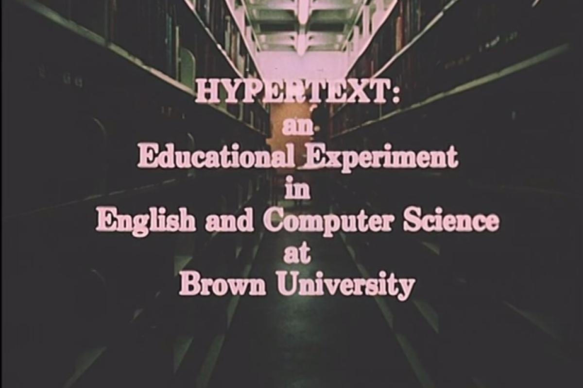 opening credits of "Hypertext: an Educational Experiment in English and Computer Science at Brown University."