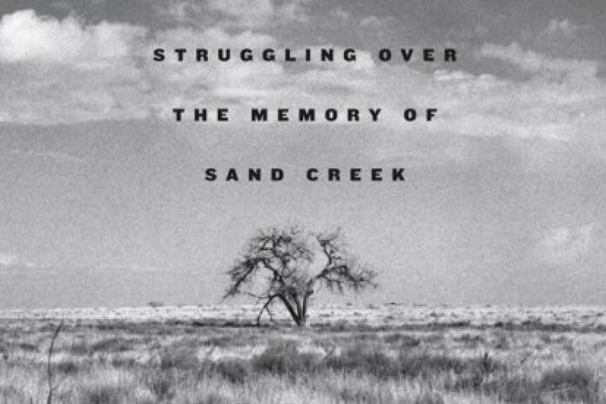 cover: A Misplaced Massacre: Struggling over the Memory of Sand Creek