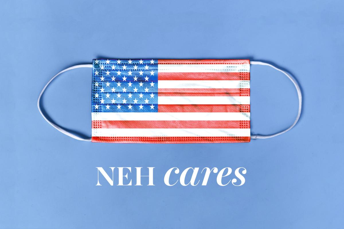 NEH CARES image with U.S. flag mask
