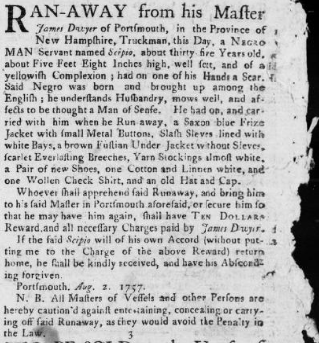 This sample advertisement from August 17, 1757, is for the capture of Scipio, a self-liberating person. 