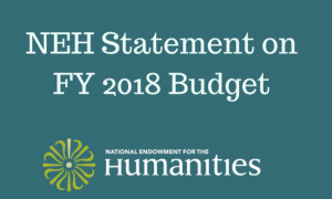 NEH FY2018 budget