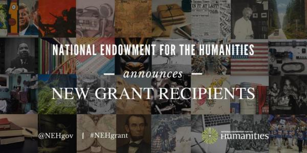 NEH Announces New Grant Recipients