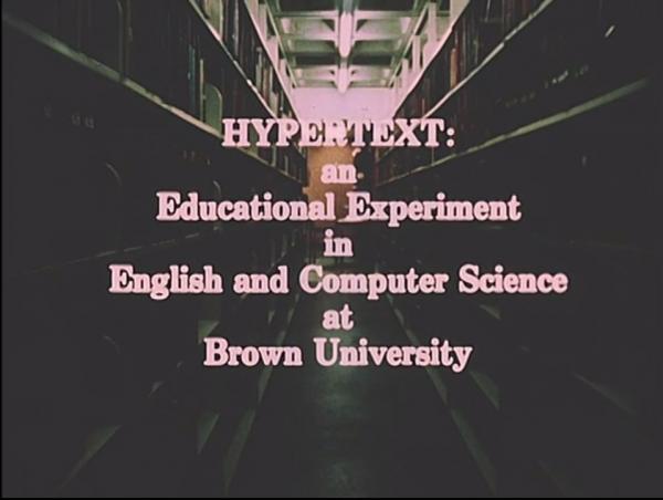  opening credits of "Hypertext: an Educational Experiment in English and Computer Science at Brown University."