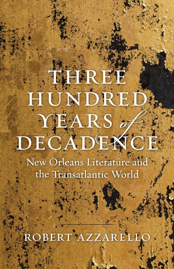 Three Hundred Years of Decadence