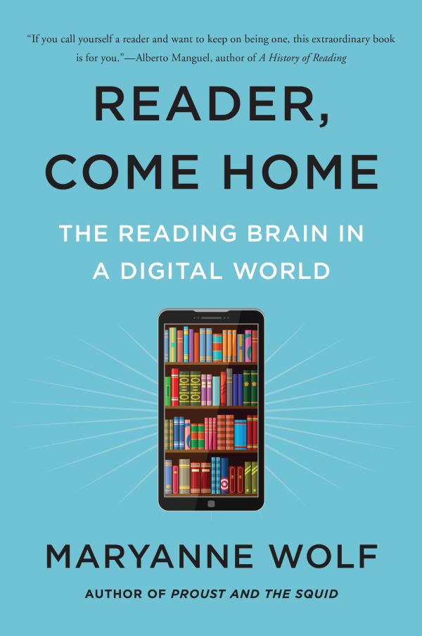 Book cover of Reader Come Home by Maryanne Wolf