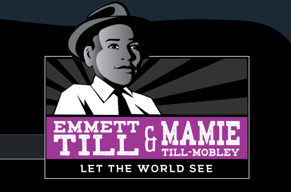 Emmett Till Mamie Till Mobley exhibition