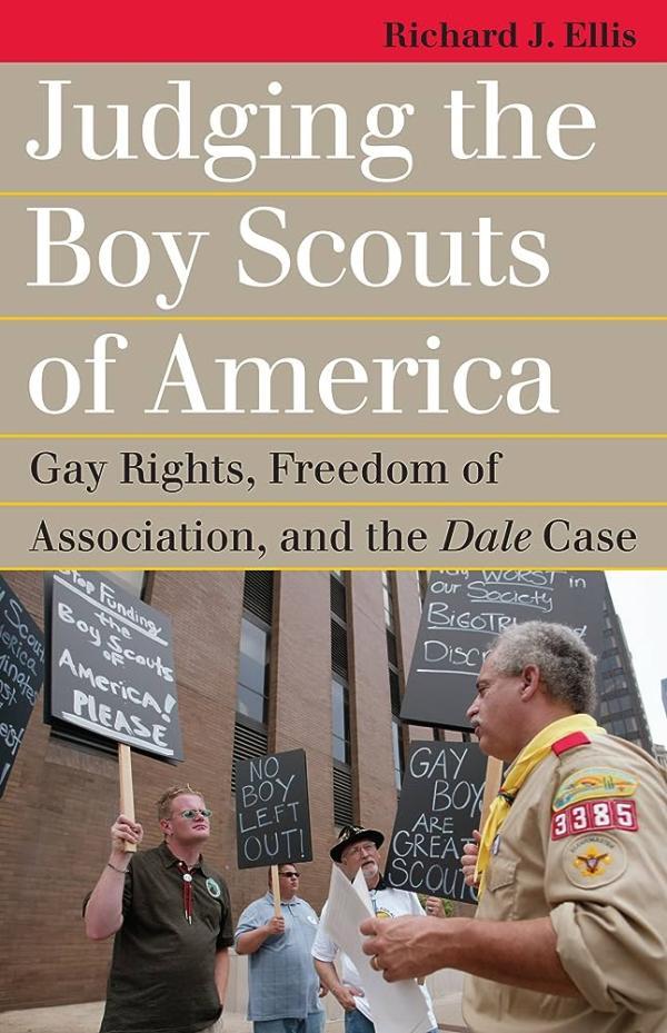 Judging the Boy Scouts of America: Gay Rights, Freedom of Association, and the Dale Case (University Press of Kansas, 2014).