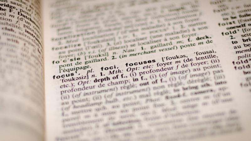 Dictionary definition of the word "focus."