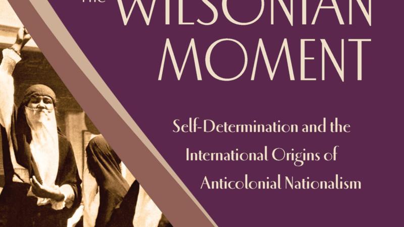 Purple and sepia-colored book cover with the title, "The Wilsonian Moment."