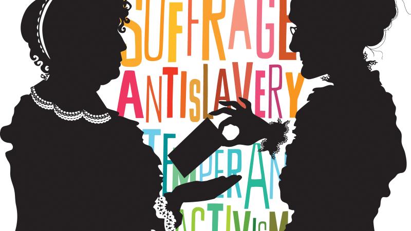 silhouettes of anthony and stanton, with the words suffrage, anti-slavery, temperance and activism in color in the background
