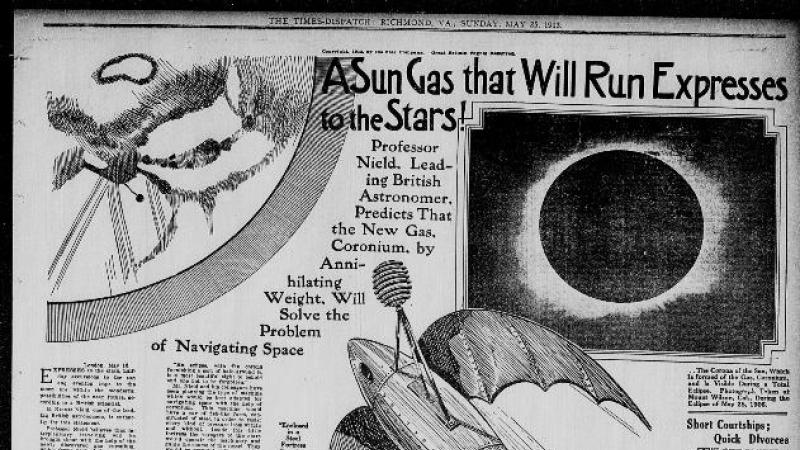 "A Sun Gas That Will Run Expresses to the Stars!" The Times Dispatch (Richmond, VA)